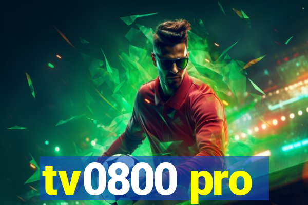 tv0800 pro